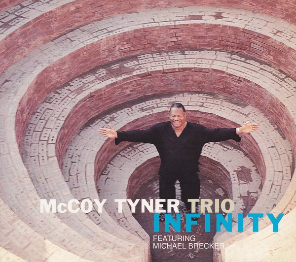 The McCoy Tyner Trio Infinity - Centerblog