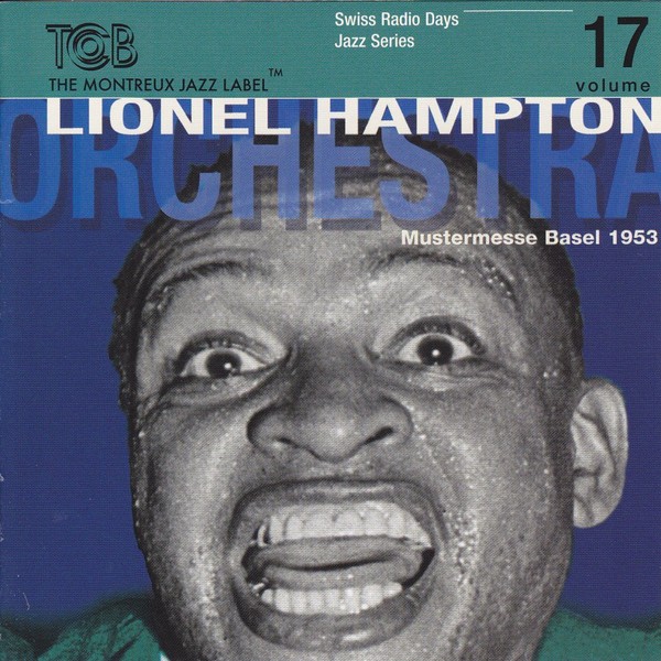 Lionel Hampton Orchestra Mustermesse Basel 1953 Part 1 - Centerblog