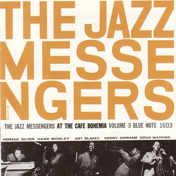 The Jazz Messengers At The Cafe Bohemia Volume 3 - Centerblog